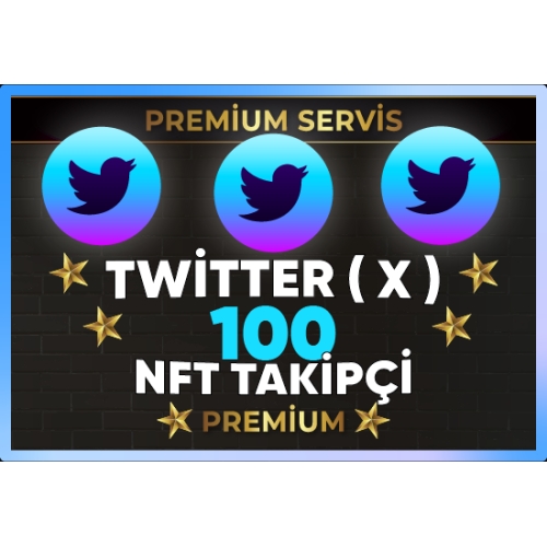  ⚡  PREMİUM  TWİTTER  X  NFT 100 TAKİPÇİ ⚡